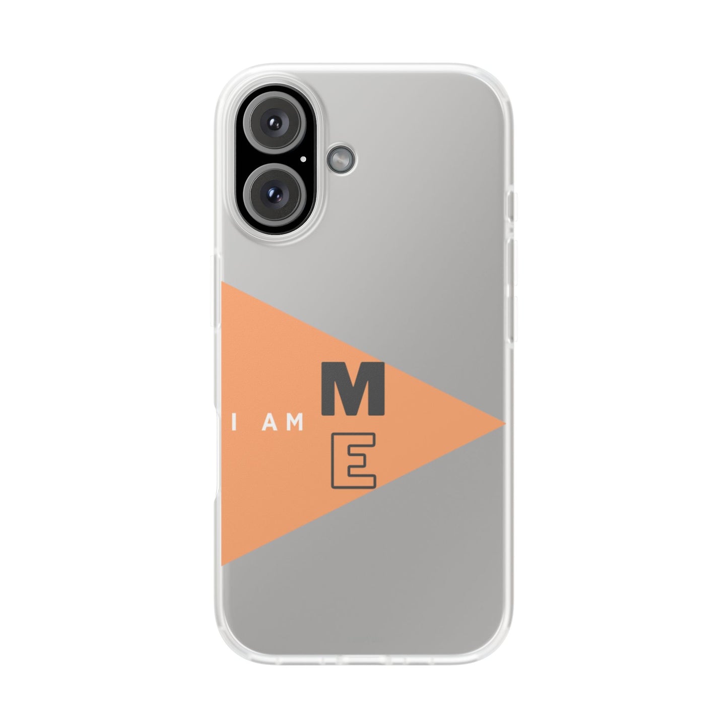 I am ME Flexi Transparent Case